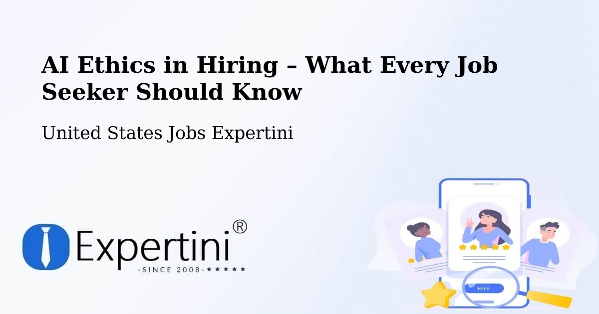 AI Ethics in Recruitment & Hiring – Hurst - Hurst, United States Jobs Expertini