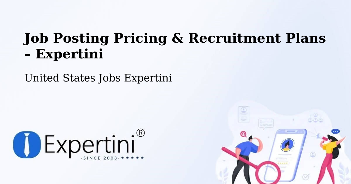 Job Posting Pricing & Recruitment Plans – Hurst - Hurst, United States Jobs Expertini